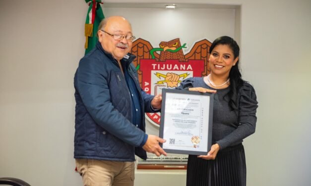 XXIV AYUNTAMIENTO DE TIJUANA OBTIENE DOBLE CERTIFICACIÓN PROSARE