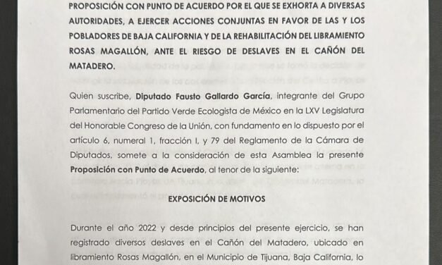 DIPUTADO DEL VERDE PONE EL EJEMPLO A BANCADA DE MORENA ANTE DESLIZAMIENTOS EN TIJUANA