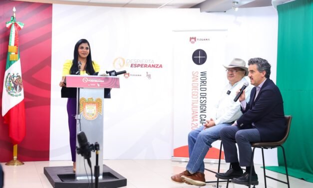INVERTIRÁN 3 MDD EN PROMOCIÓN DE LA REGIÓN BINACIONAL TIJUANA-SAN DIEGO RUMBO AL WORLD DESIGN CAPITAL 2024