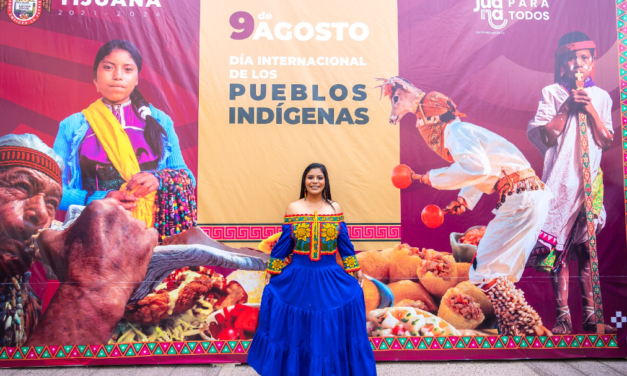 RECONOZCAMOS LOS DERECHOS QUE GARANTICEN EL ACCESO AL BIENESTAR DE LOS PUEBLOS INDÍGENAS: ALCALDESA DE TIJUANA