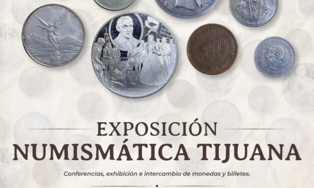 PRESENTARÁ IMAC EXPOSICIÓN “NUMISMÁTICA TIJUANA”