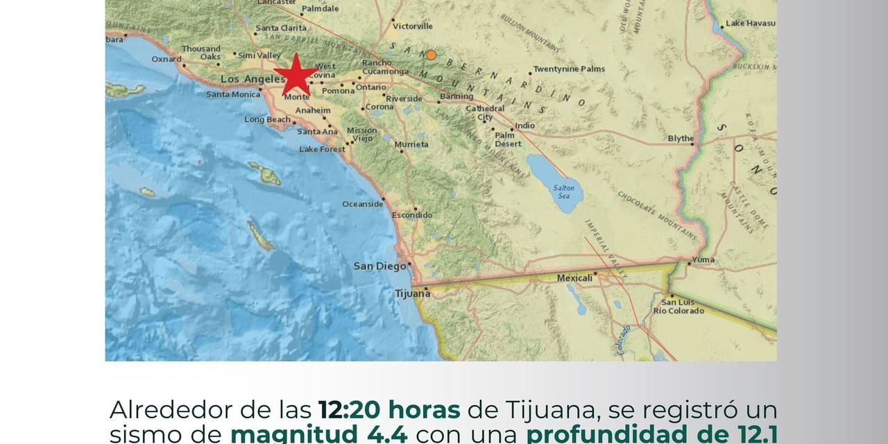 SIN AFECTACIONES EN TIJUANA LUEGO DE SISMO EN PASADENA, CALIFORNIA: PROTECCIÓN CIVIL MUNICIPAL