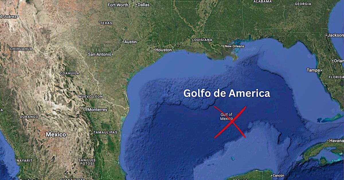 ¡OFICIAL! EL GOLFO DE MÉXICO AHORA SE LLAMA GOLFO DE AMÉRICA EN EE. UU.