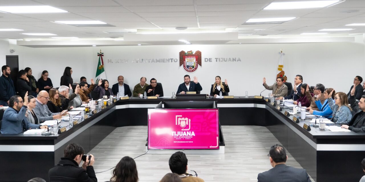 APRUEBA CABILDO DE TIJUANA CREACIÓN DE CINCO NUEVAS SECRETARÍAS MUNICIPALES